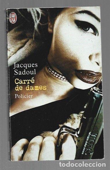 Libros: CARRE DE DAMES - SADOUL, JACQUES - Foto 1