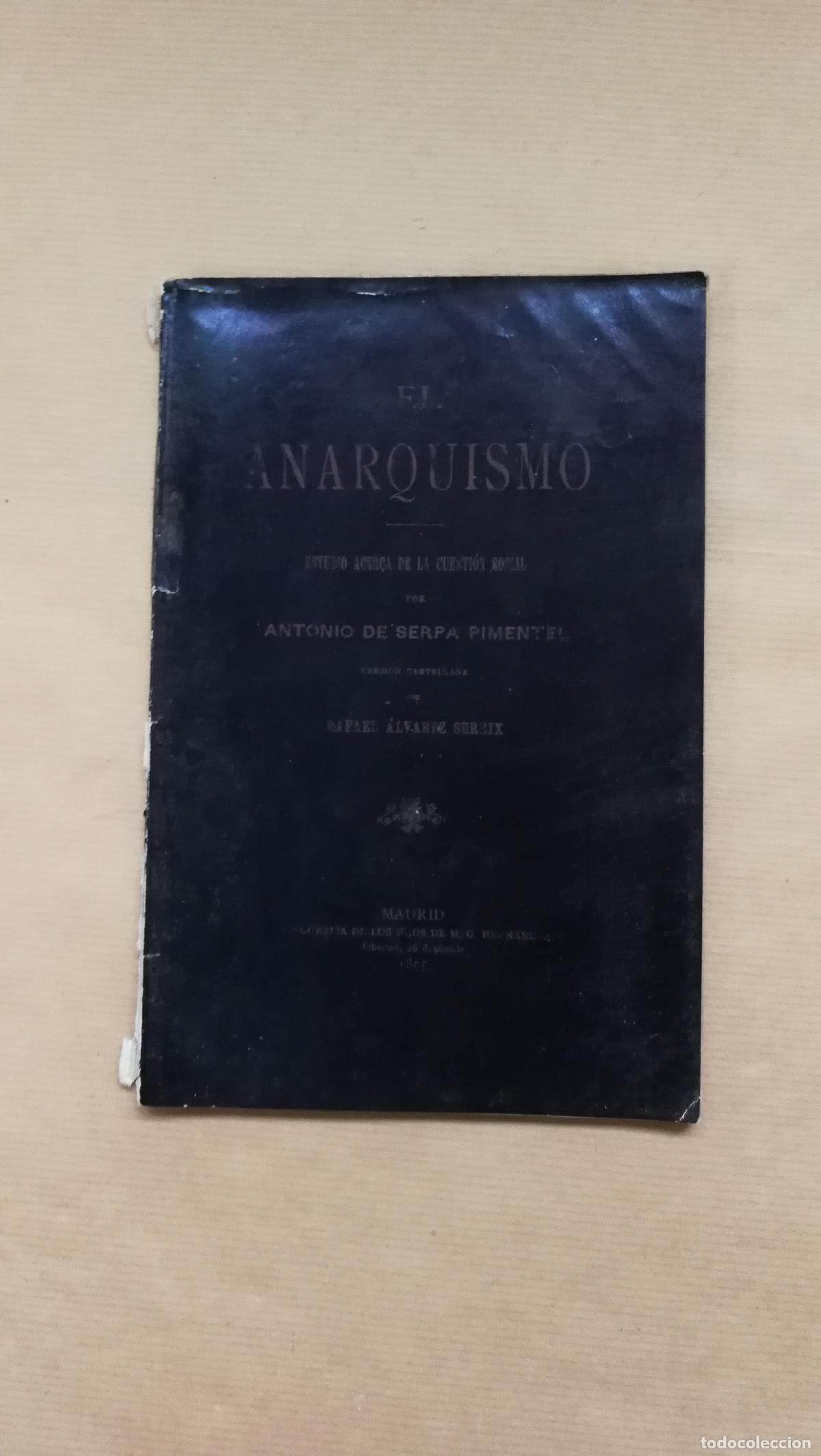 Libros: El anarquismo - Ant&oacute;nio de Serpa Pimente