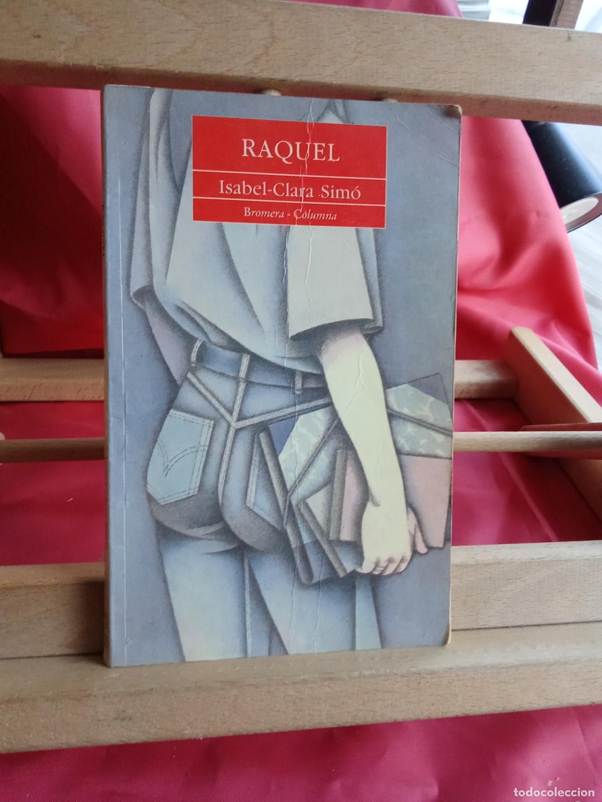 Libros: Raquel. Isabel-Clara Sim&oacute; L.22975-1074 Valenciano - Foto 1