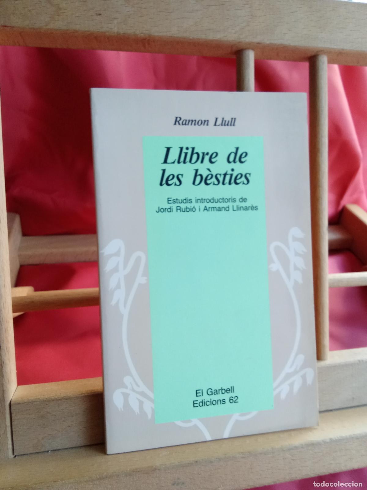 Libros: Llibre de les b&egrave;sties. Ram&oacute;n Llull L.22975-1095 catalan - Foto 1