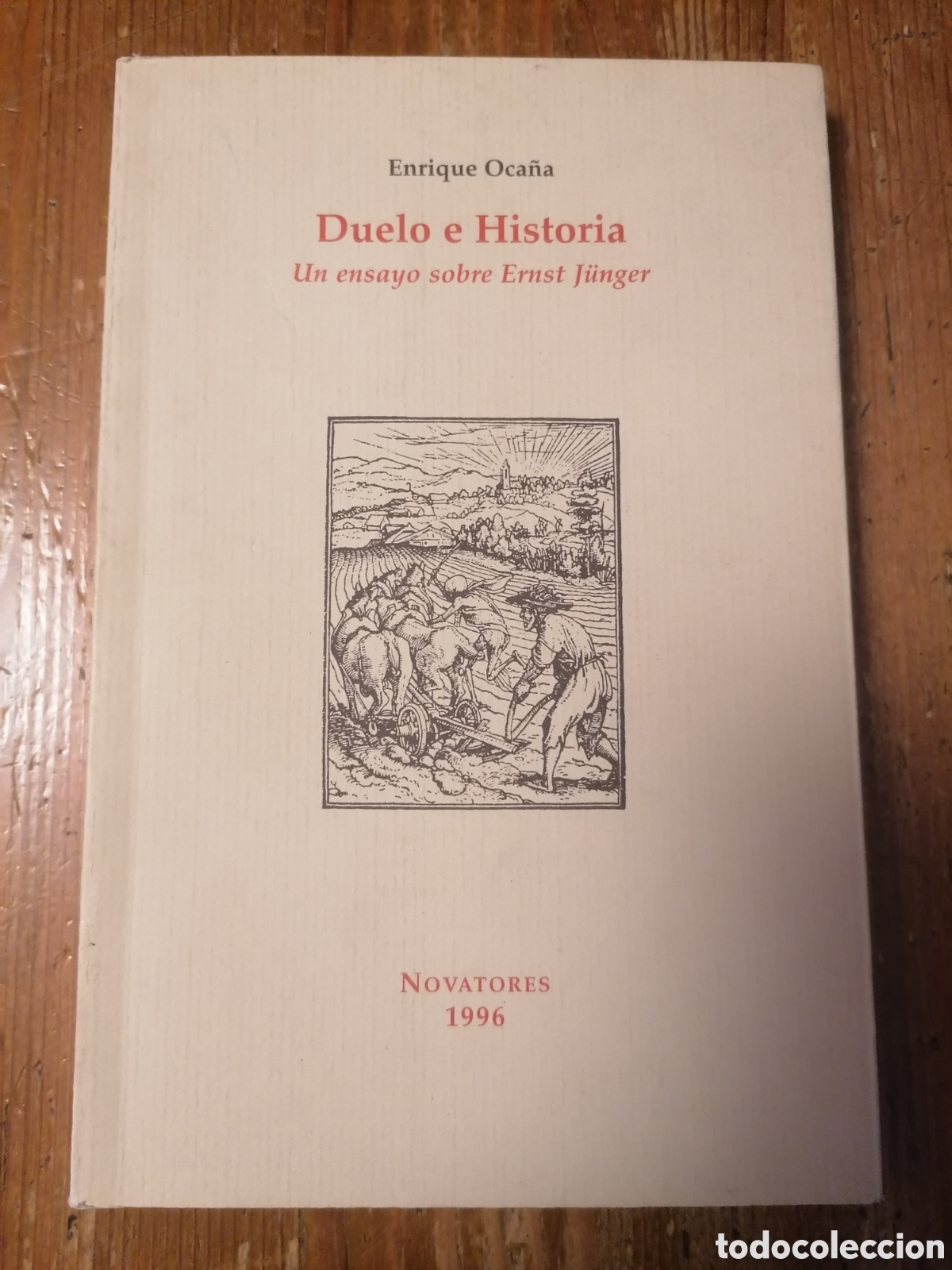 Libros: DUELO E HISTORIA - UN ENSAYO SOBRE ERNST J&Uuml;NGER - ENRIQUE OCA&Ntilde;A - Foto 1