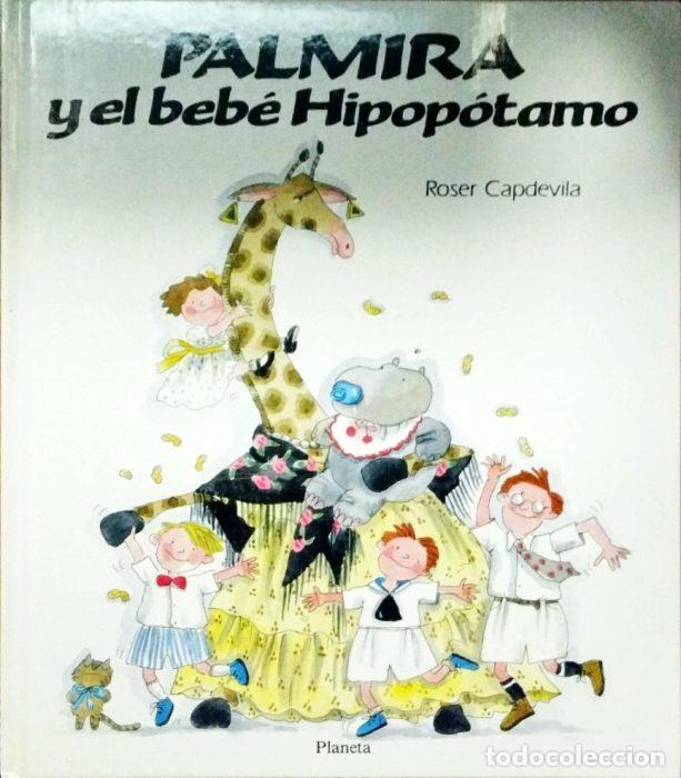Libros: Palmira y el beb&eacute; hipop&oacute;tamo - CAPDEVILA, ROSER - Foto 1