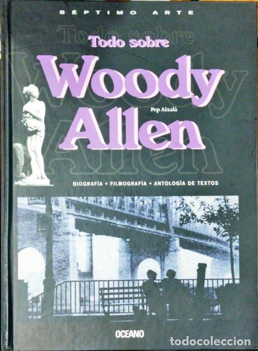 Libros: Todo sobre Woody Allen - AIXAL&Aacute;, PEP - Foto 1