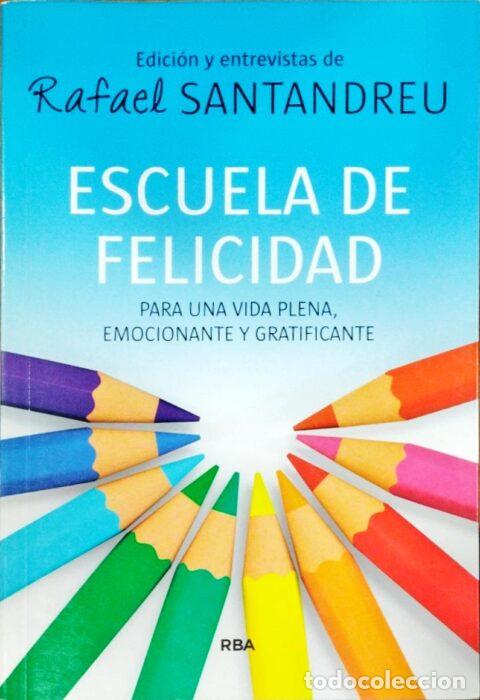 Libros: Escuela de felicidad - SANTANDREU, RAFAEL - Foto 1