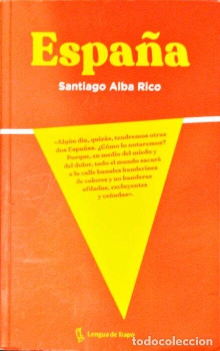 Libros: Espa&ntilde;a - ALBA RICO, SANTIAGO - Foto 1