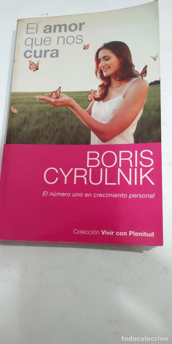 Libros: El amor que nos cura Boris Cyrulnik - Foto 1