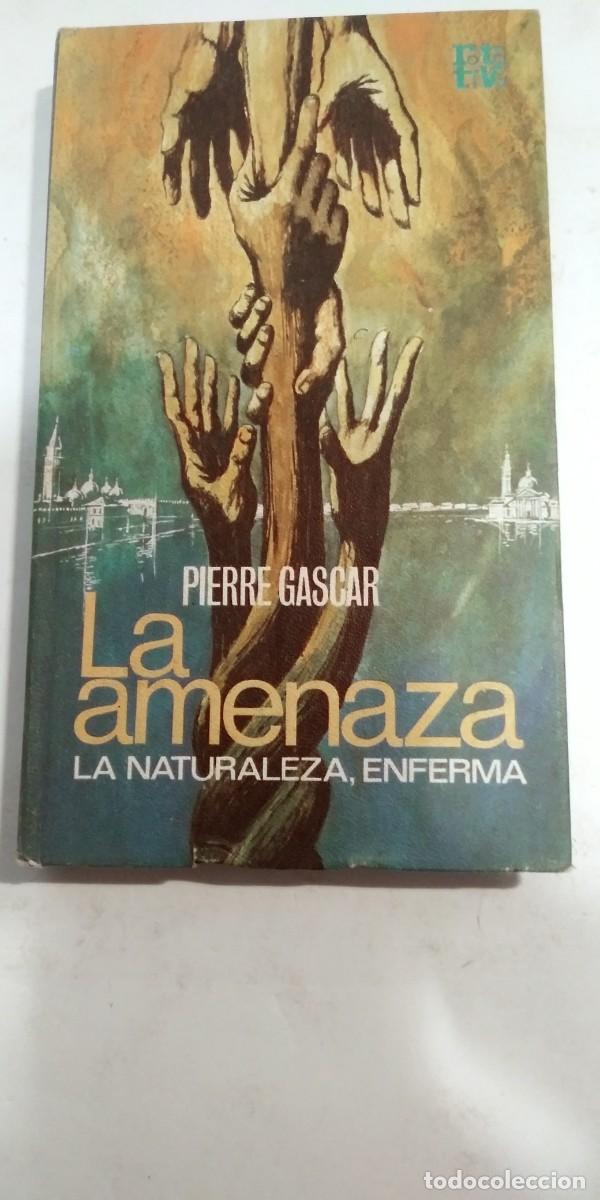 Libros: La amenaza Pierre Gascar - Foto 1