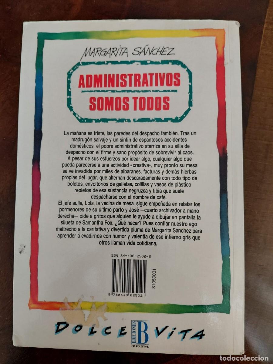 Libros: ADMINISTRATIVOS SOMOS TODOS. Margarita S&aacute;nchez - Foto 2