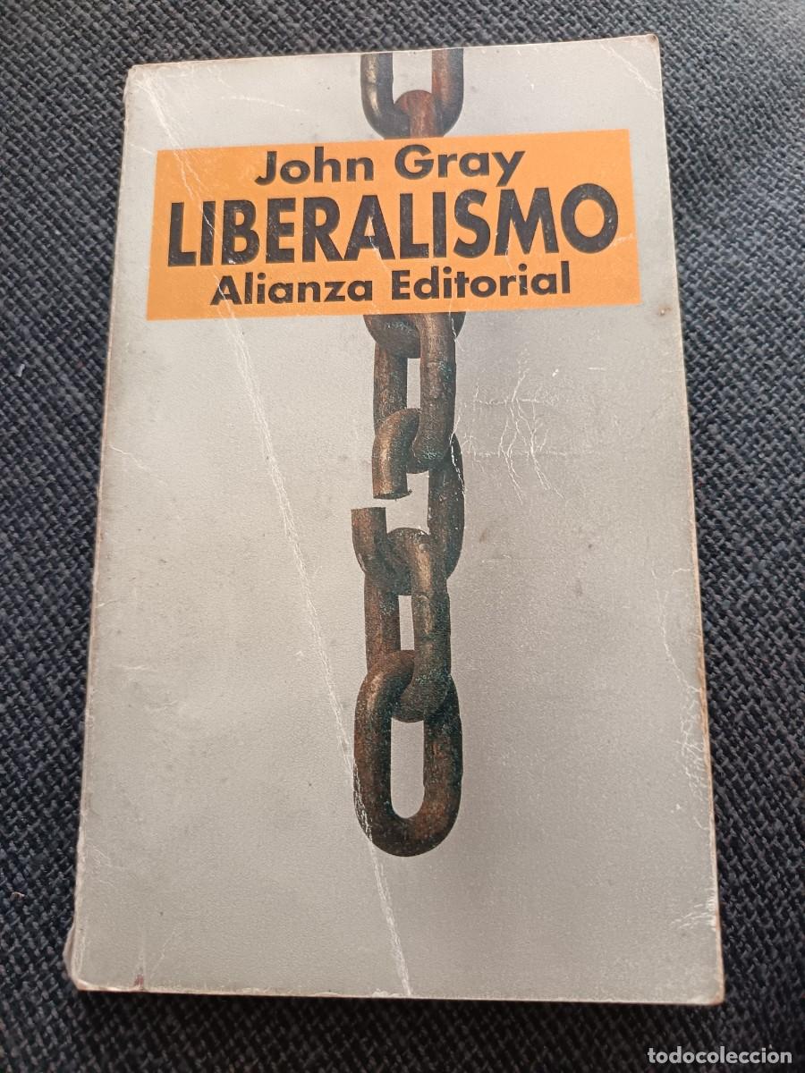 Libros: Libro Liberalismo. John Gray. Alianza Editorial 1994. - Foto 1