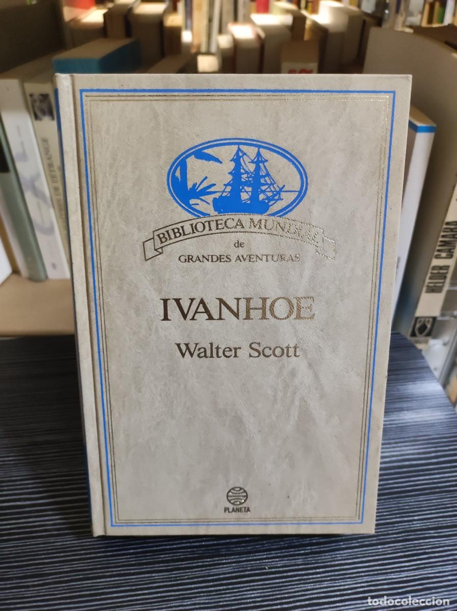 Libros: Ivanhoe Walter Scott Planeta - Foto 1