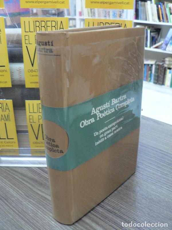 B&uuml;cher: Obra po&egrave;tica completa - Bartra, Agust&iacute; - Edicions 62 - 1971, 1&ordf; ed.