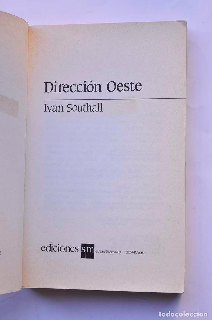 Libros: Direcci&oacute;n Oeste - SOUTHALL, Ivan - Foto 2