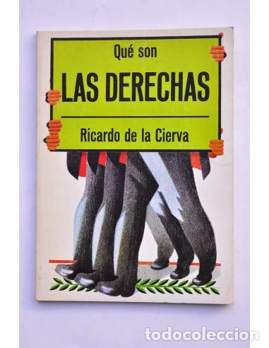 Libros: Qu&eacute; son las derechas - CIERVA, Ricardo de la&nbsp; - Foto 1