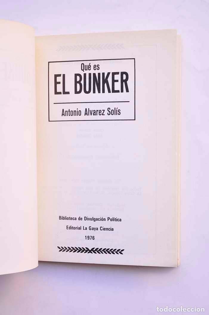 Libros: Qu&eacute; es el bunker - &Aacute;LVAREZ SOL&Iacute;S, Antonio - Foto 2