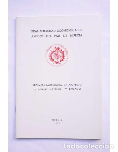 Libros: Trasvase Tajo-Segura. Un proyecto de inter&eacute;s nacional y regional - Real Sociedad Econ&oacute;mica de Amigos