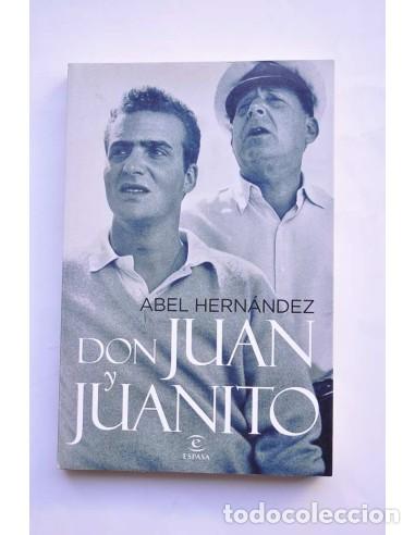 Libros: Don Juan y Juanito - HERN&Aacute;NDEZ, Abel - Foto 1
