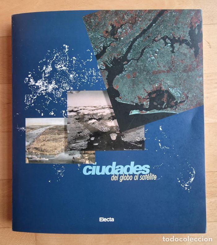 Libros: CIUDADES DEL GLOBO AL SAT&Eacute;LITE - Albert Garc&iacute;a Espuche - Foto 1