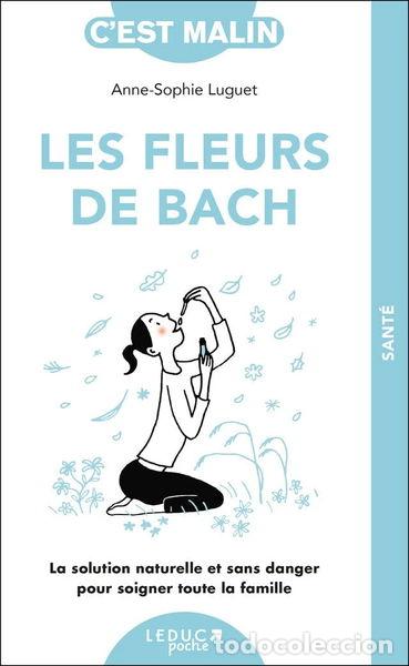 Libros: Les fleurs de Bach, c'est malin- 9782848997292