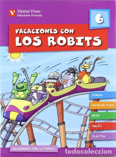 Libros: Vacaciones Con Los Robits 6+Solucionario- 9788431697570
