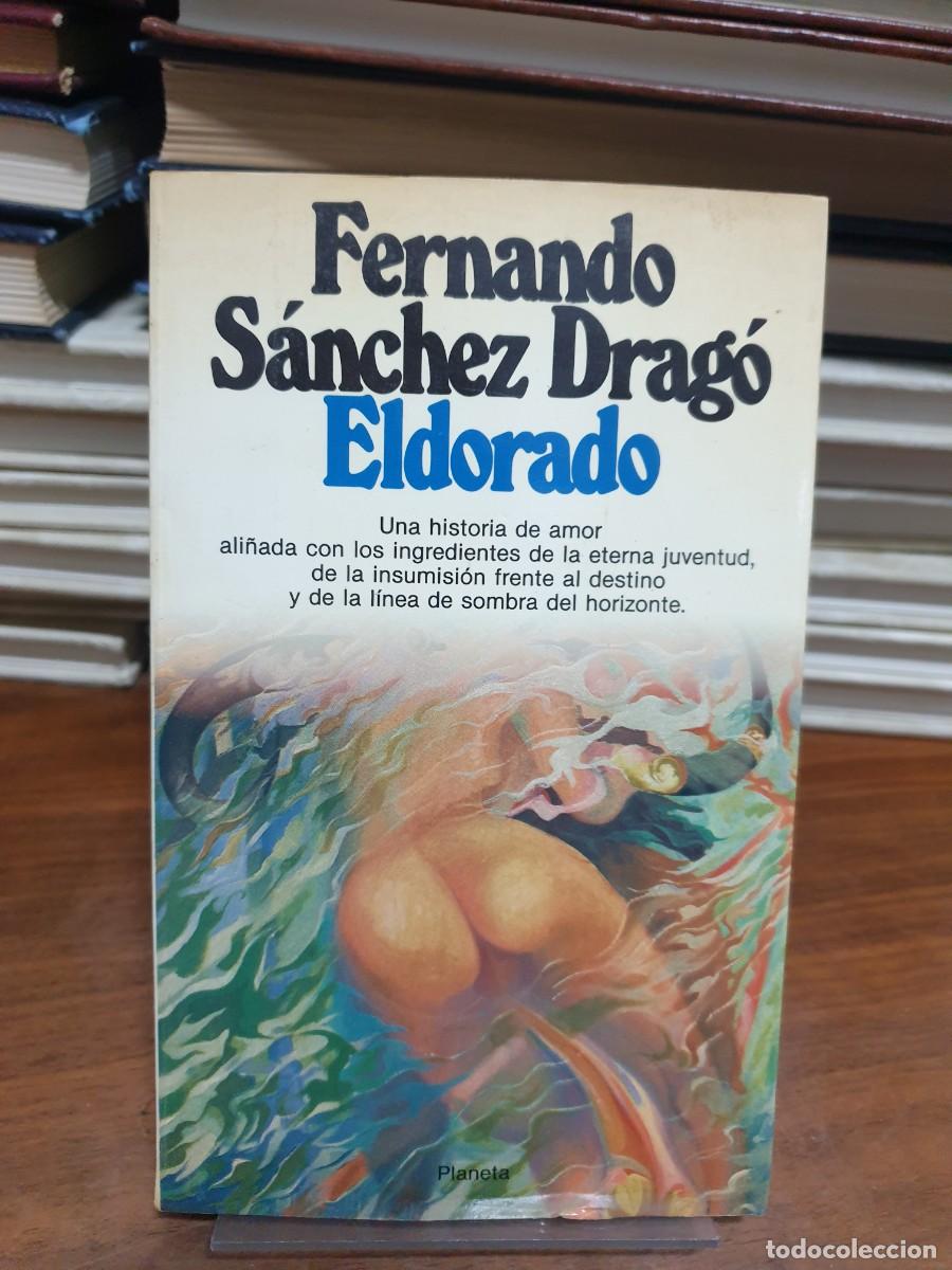 Libros: Eldorado Fernando S&aacute;nchez Drag&oacute; - Foto 1