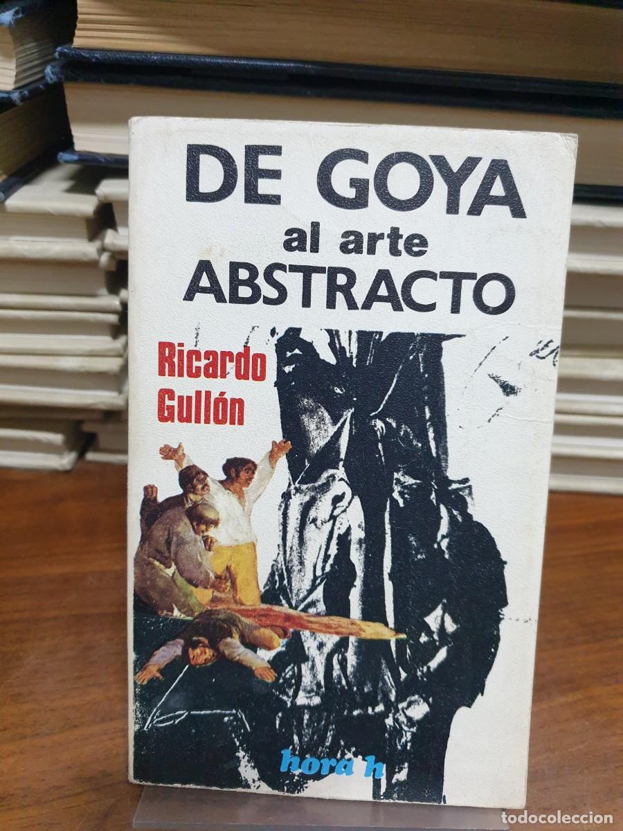 Libros: De Goya al Arte Abstracto Ricardo Gull&oacute;n - Foto 1