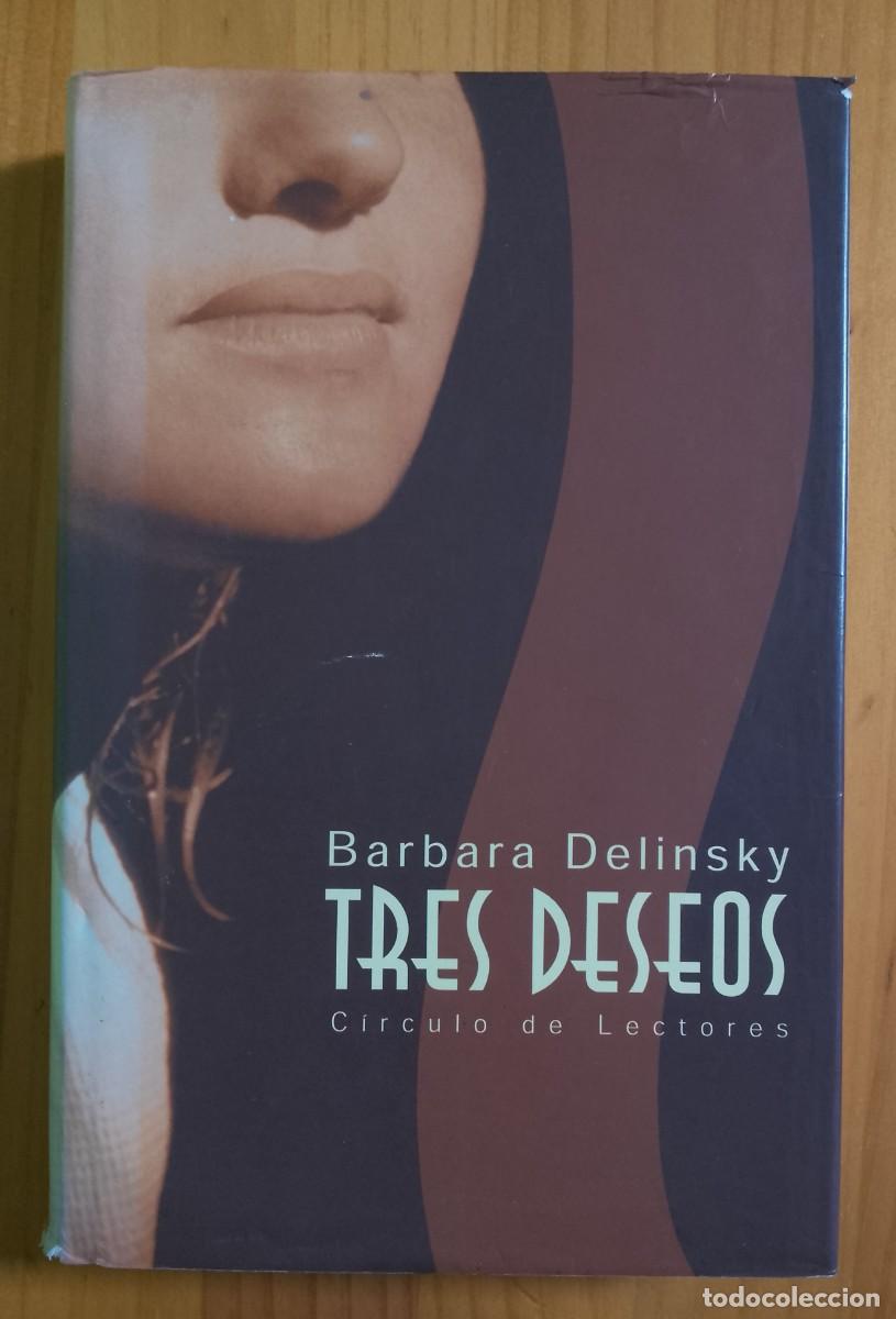 Libros: TRES DESEOS - BARBARA DELINSKY - Foto 1