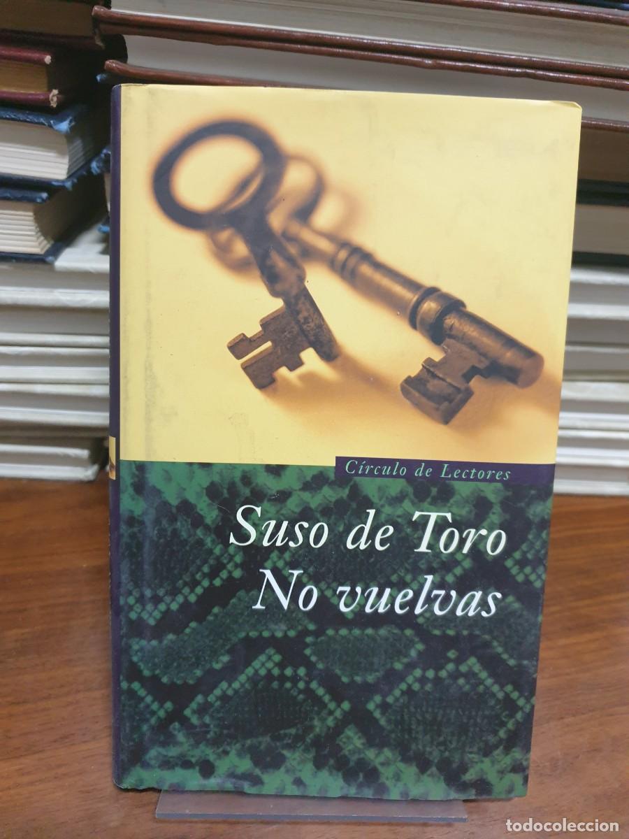Libros: No vuelvas Suso de Toro - Foto 1
