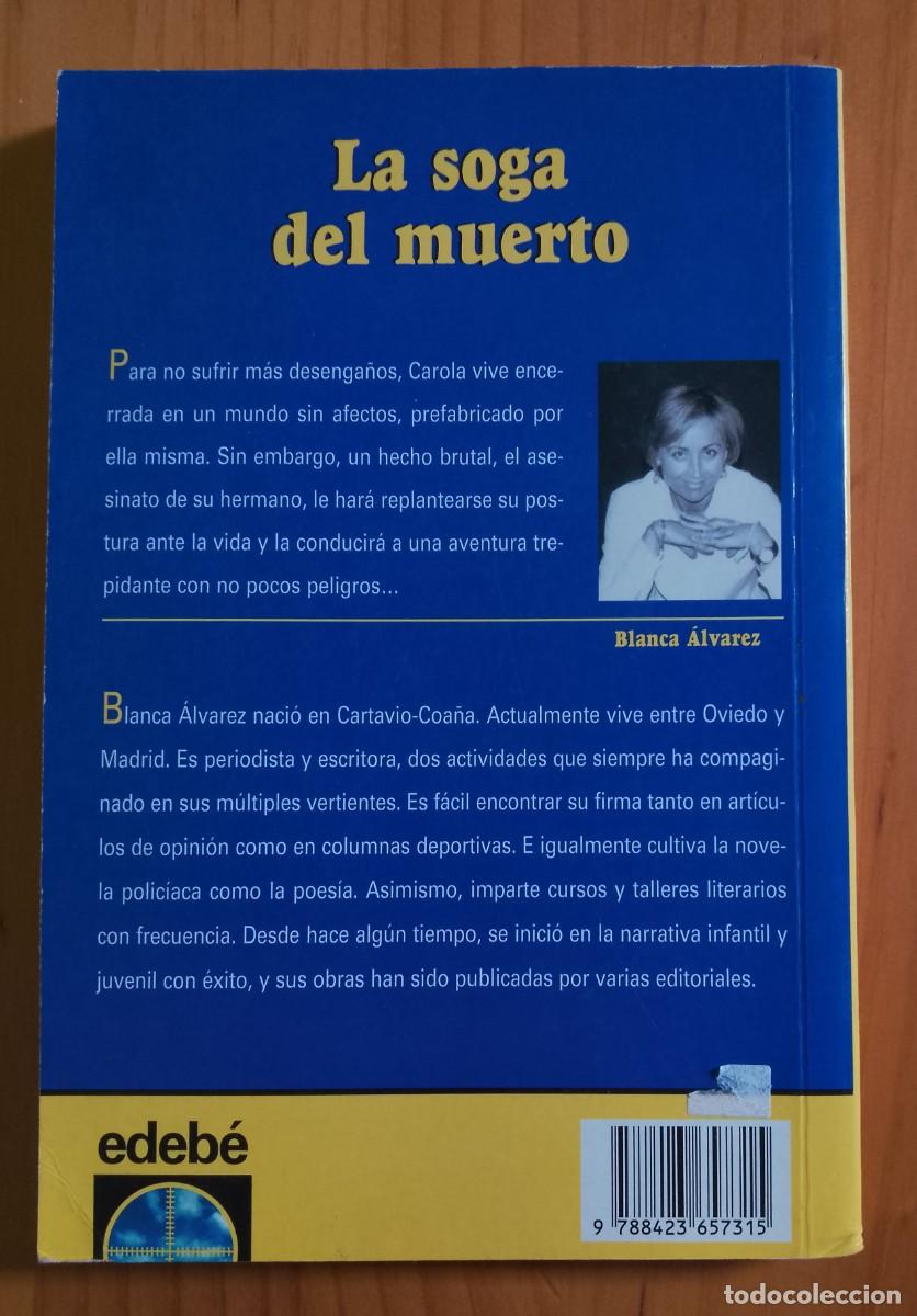 Libros: LA SOGA DEL MUERTO - BLANCA &Aacute;LVAREZ - Foto 2