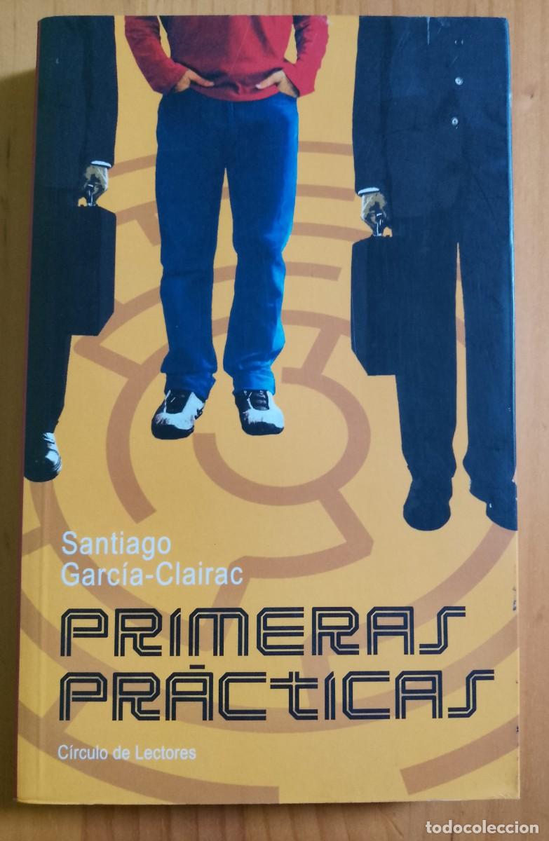Libros: PRIMERAS PR&Aacute;CTICAS - SANTIAGO GARC&Iacute;A-CLAIRAC - Foto 1