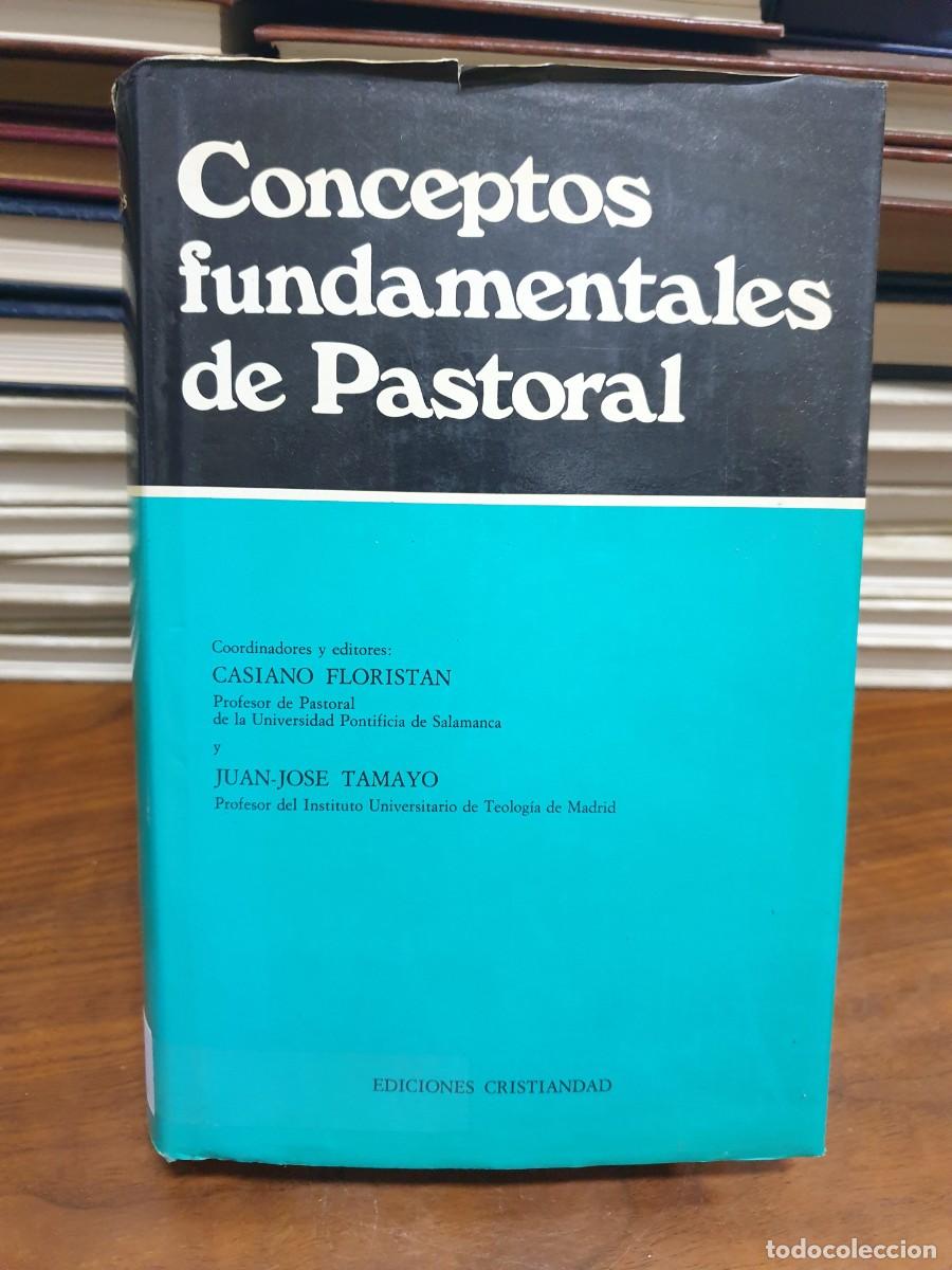 Libri di seconda mano: Conceptos fundamentales de Pastoral C. Florist&aacute;n y J.J. Tamayo
