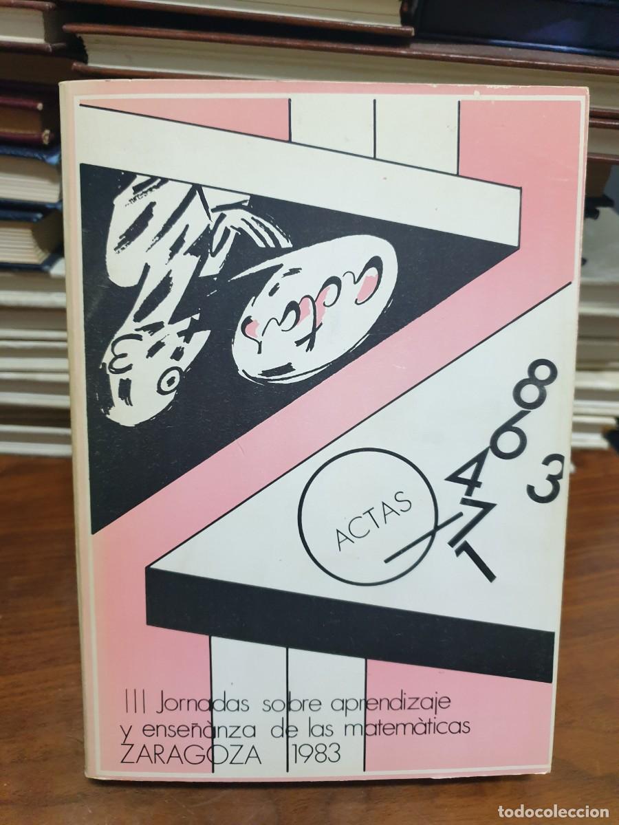 Libros: III Jornadas sobre aprendizaje y ense&ntilde;anza de las matem&aacute;ticas ICE Zaragoza (1983)