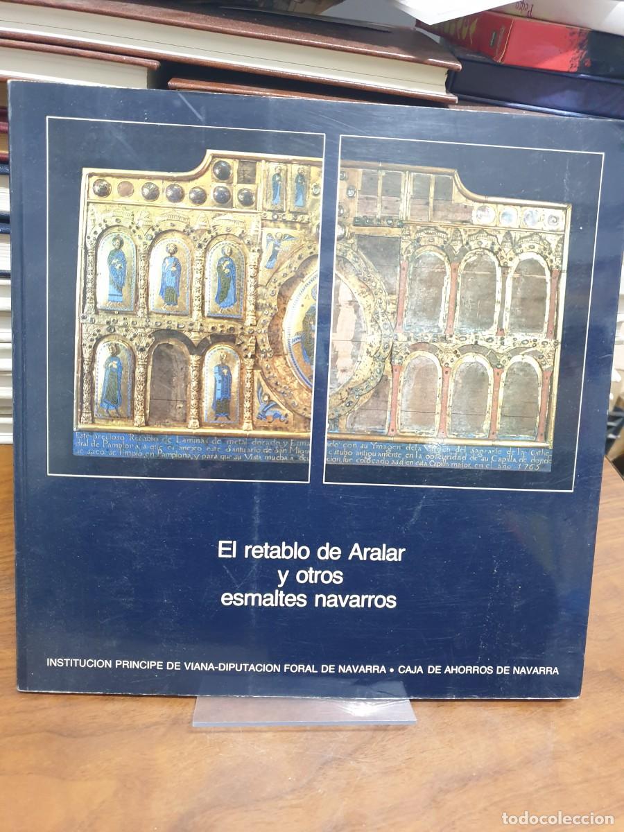 Libros: El retablo de Aralar y otros esmaltes navarros Varios Instituci&oacute;n Pr&iacute;ncipe de Viana