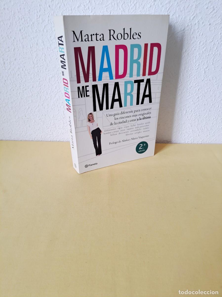 Libros: MARTA ROBLES - MADRID ME MARTA - PLANETA 2010 - DEDICADO - Foto 1