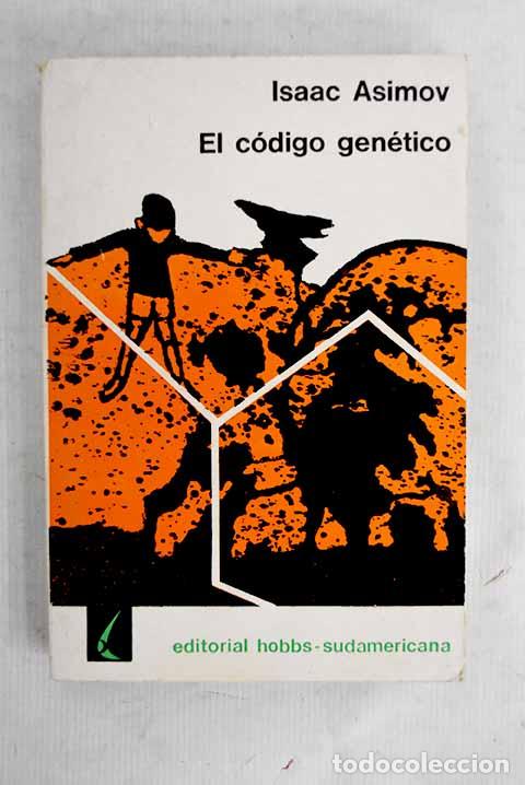 Libros: El c&oacute;digo gen&eacute;tico: Asimov, Isaac.- Asimov, Isaac - Foto 1