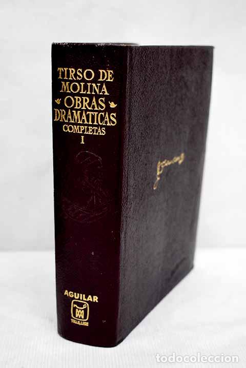 Libros: Obras dram&aacute;ticas completas, tomo I.- Molina, Tirso de