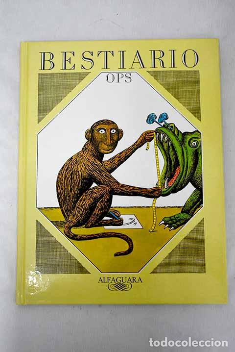 Libros: Bestiario: Ops: Alfaguara..- Ops - Foto 1