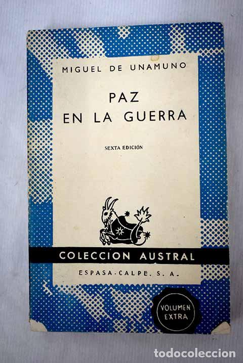 Libros: Paz en la guerra: Unamuno, Miguel de.- Unamuno, Miguel de