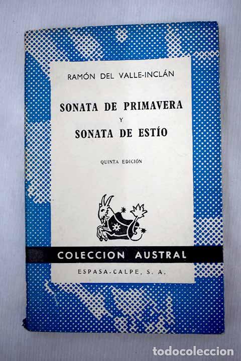 Libros: Sonata de primavera ; Sonata de est&iacute;o: memorias del Marqu&eacute;s de Bradom&iacute;n.- Valle-Incl&aacute;n, Ram&oacute;n del