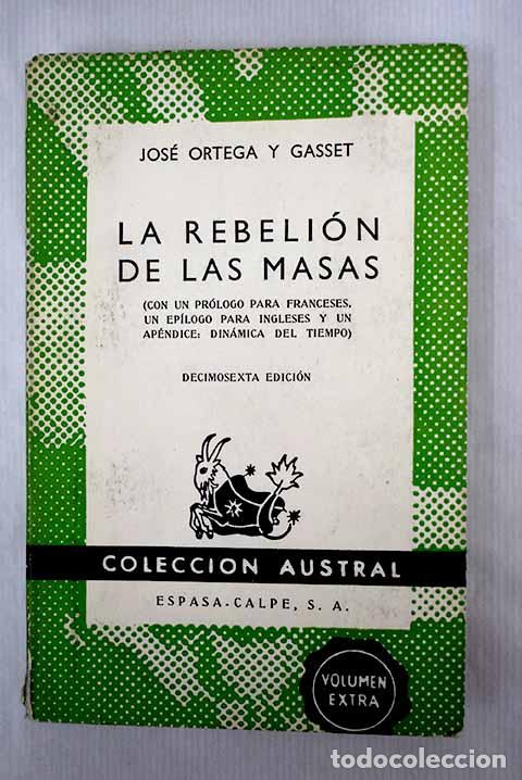 Libros: La rebeli&oacute;n de las masas.- Ortega y Gasset, Jos&eacute;