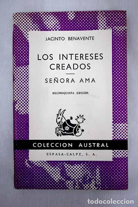 Libros: Los intereses creados ; Se&ntilde;ora ama.- Benavente, Jacinto - Foto 1