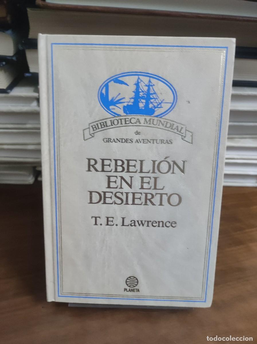 Libros: Rebeli&oacute;n en el desierto T. E. Lawrence - Foto 1