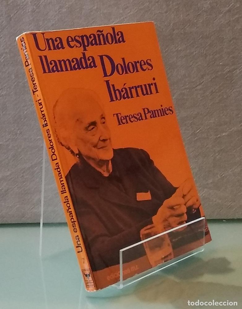 Libri di seconda mano: Una espa&ntilde;ola llamada Dolores Ib&aacute;rruri - Teresa Pamies