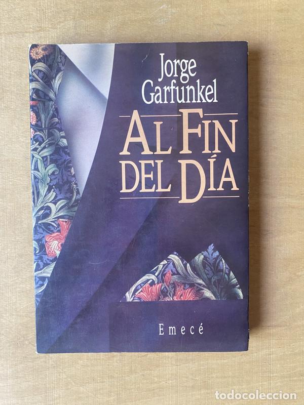Libros: Al fin del dia - Garfunkel Jorge