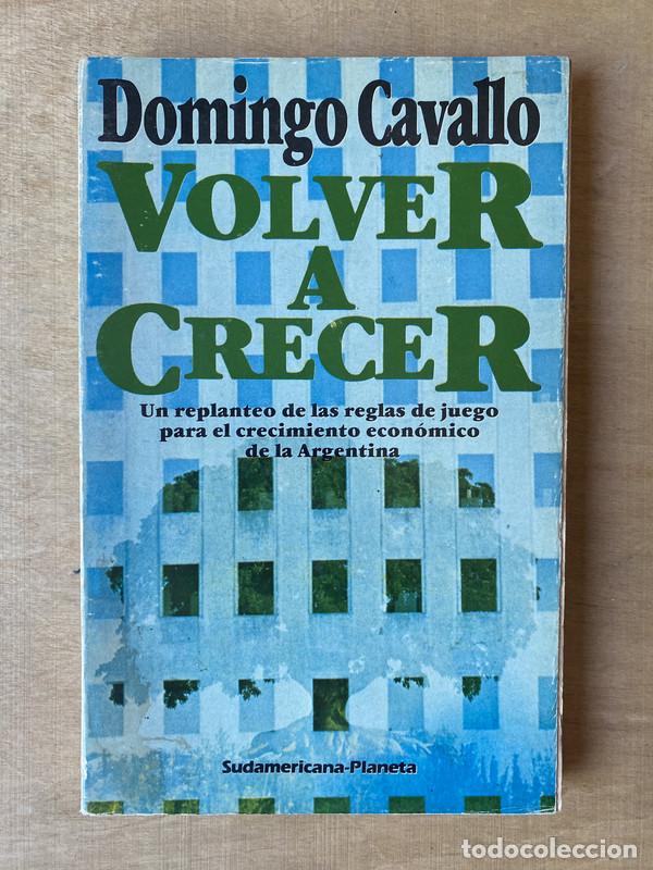 Libros: Volver a crecer - Cavallo Domingo