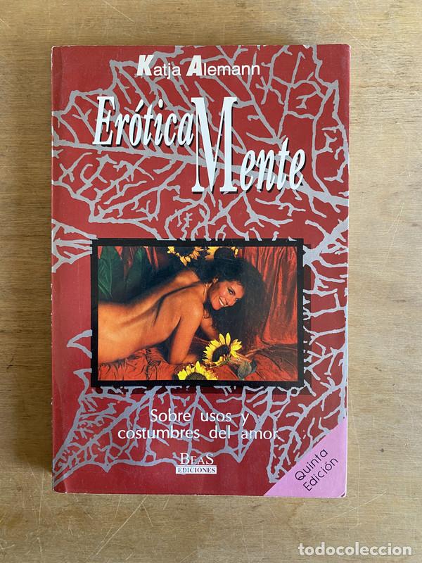 Livres: Eroticamente - Alemann Katja