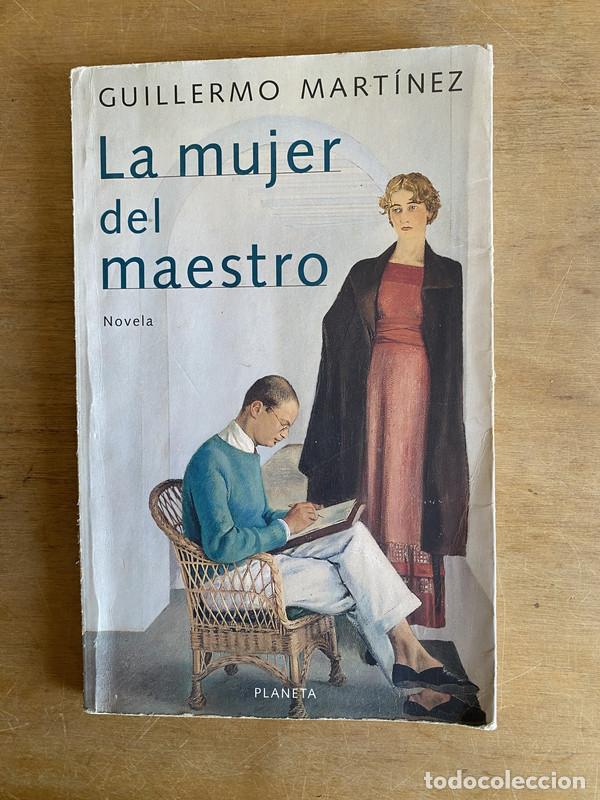 Libros: La mujer del maestro - Martinez Guillermo - Foto 1