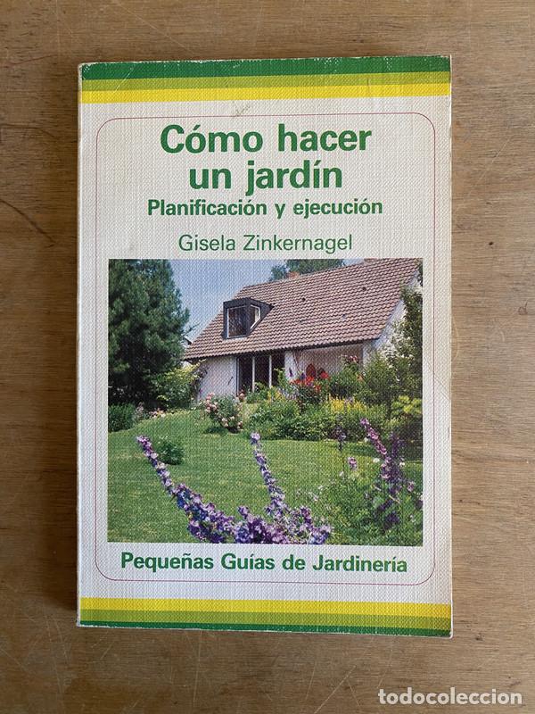 Libros: Como hacer un jardin - Zinkernagel Gisela
