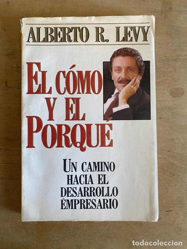 Libri di seconda mano: El como y el porque - Levy Alberto. R