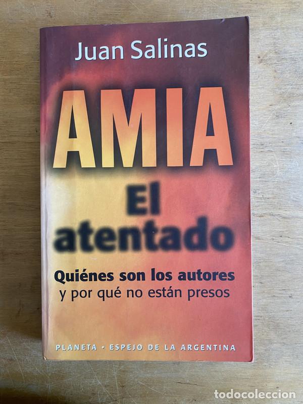 Libros: Amia. El atentado - Salinas Juan - Foto 1