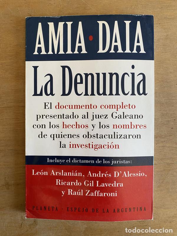 books: La denuncia - Arslanian Leon; D'Alessio Andres; Gil Lavedra Ricardo; Zaffaroni Raul (Juristas)